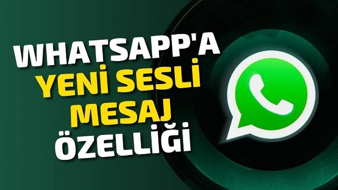 WhatsApp'a yeni sesli mesaj özelliği: Arka planda çalışacak