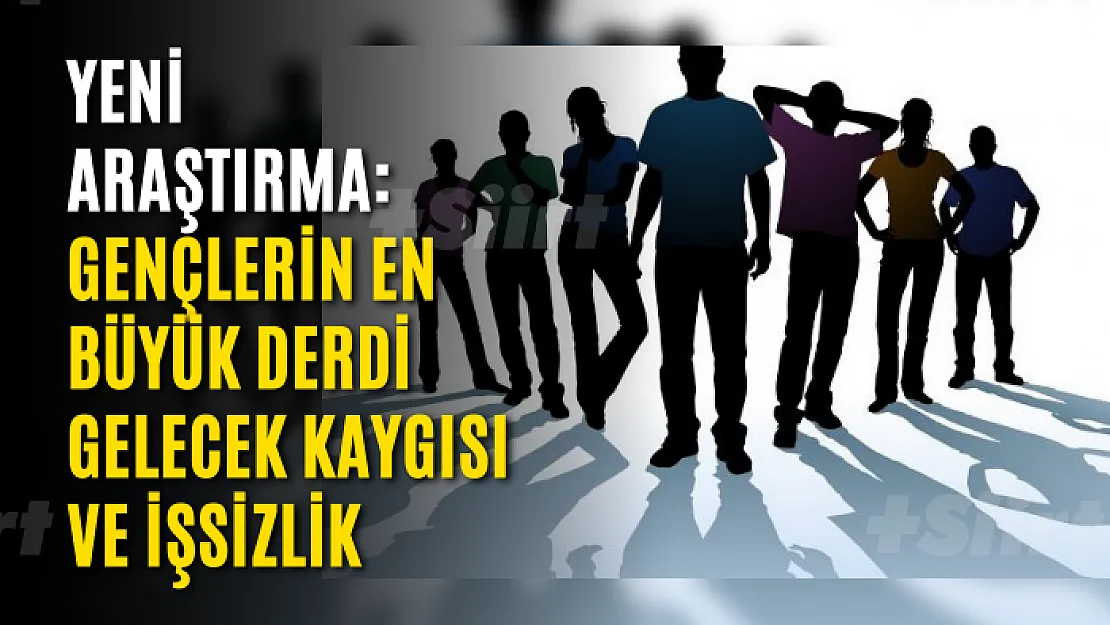 Yeni araştırma: Gençlerin en büyük derdi gelecek kaygısı ve işsizlik