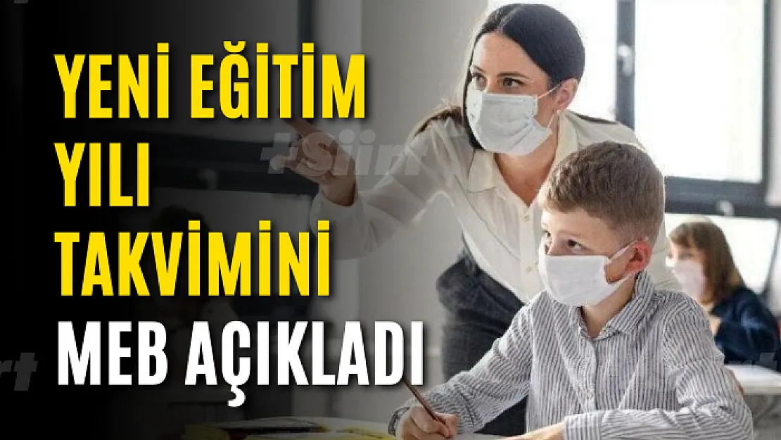 Yeni eğitim yılı takvimini MEB açıkladı