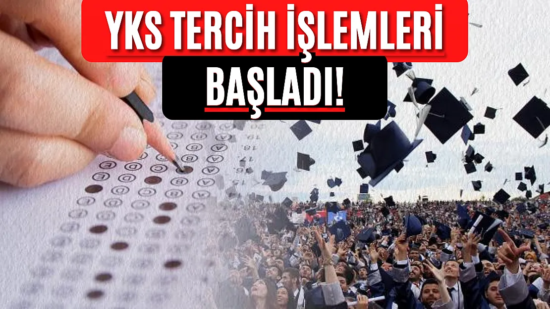 YKS tercih işlemleri başladı!