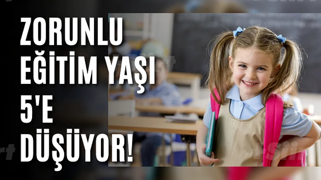 Zorunlu eğitim yaşı 5'e düşüyor!
