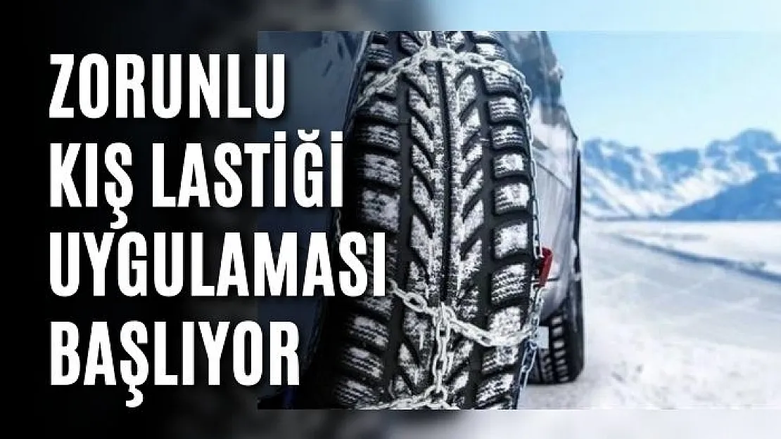 Zorunlu kış lastiği uygulaması 1 Aralık'ta başlıyor