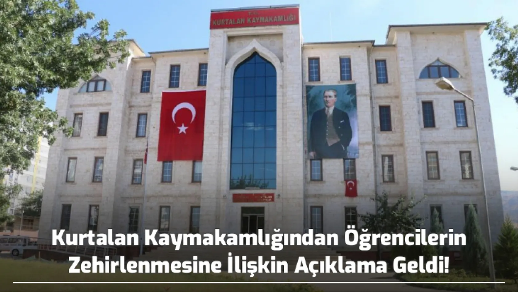 Kurtalan Kaymakamlığından Öğrencilerin Zehirlenmesine İlişkin Açıklama Geldi!