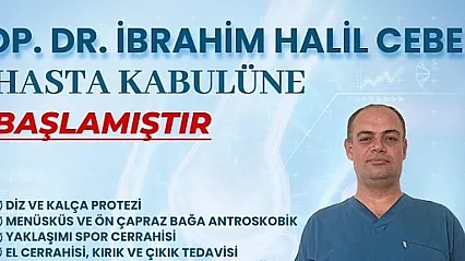 Op. Dr. İbrahim Halil Cebe Siirt Hayat Hastanesi'nde Hasta Kabulüne Başlıyor