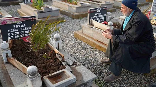 Depremde eşi ve kızını, 10 ay sonra da engelli oğlunu kaybetti, 6 Şubat sabahına mezarlıkta girdi