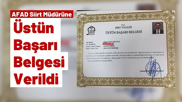 AFAD Siirt Müdürüne Üstün Başarı Belgesi Verildi