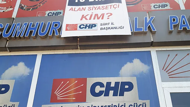 CHP Siirt İl Örgütü 'Mafyadan Aylık 10 bin Dolar Alan Siyasetçi Kim'