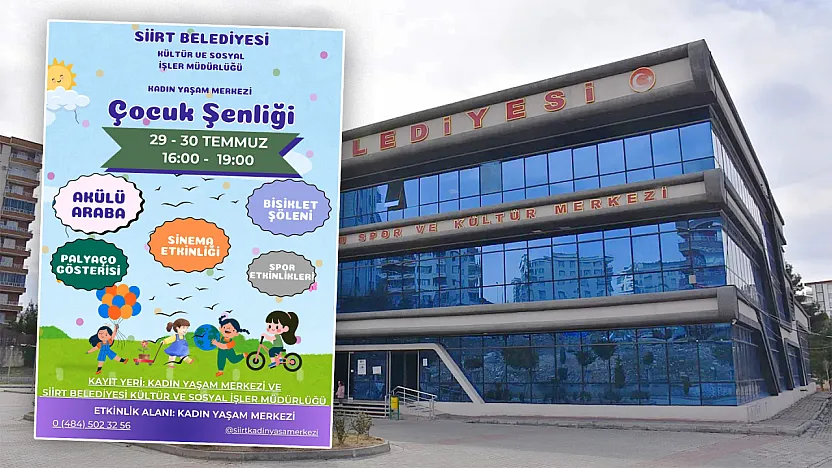 Siirt Belediyesi'nden Çocuklara Yaz Hediyesi: 2 Günlük Şenlik Başlıyor
