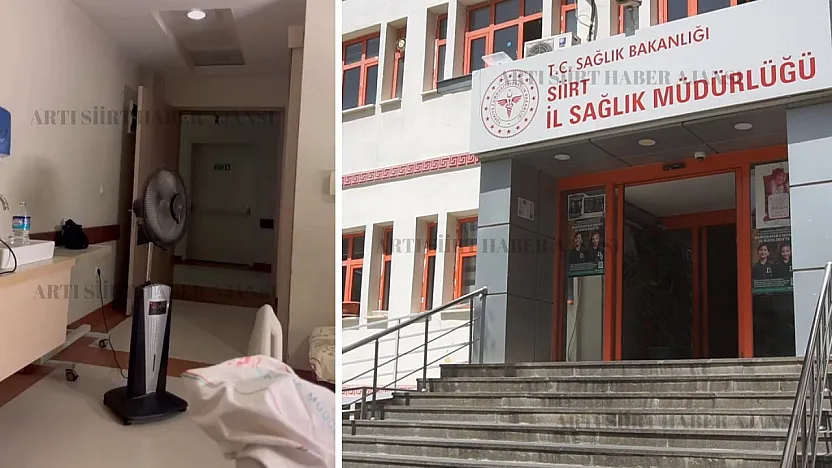 Siirt Eğitim ve Araştırma Hastanesi'ndeki Klima Arızası Hakkında İl Sağlık Müdürlüğü'nden Açıklama