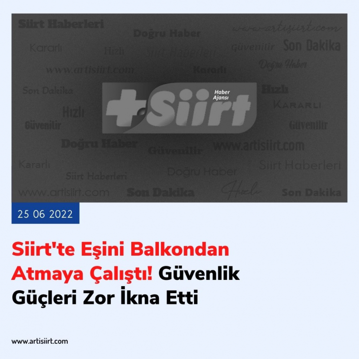 2022'de Siirt Gündemine Damga Vuran Olaylar! Bakın Siirt'te En Çok Hangi Olaylar Dikkat Çekti