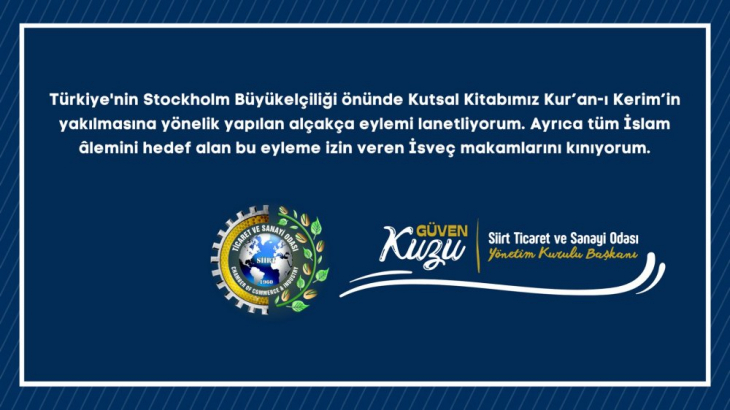 Siirt TSO Başkanı Güven Kuzu, Kuranı Kerim Yakma Girişimine Tepki Gösterdi