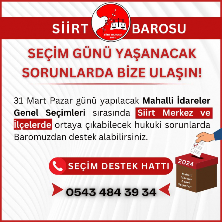 Siirt Barosu, Seçim Günü Yaşanabilecek Hukuki Sorunların Çözümü İçin 'Seçim Destek Hattı' Kurdu!